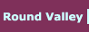 round valley