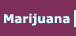 marijuana