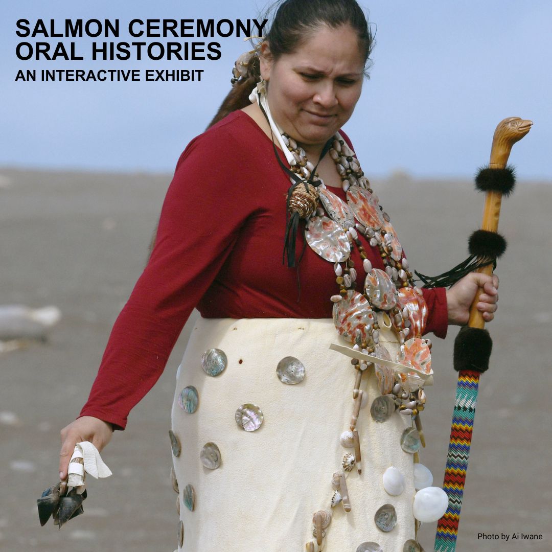 Read more about the article Salmon Ceremony Oral Histories Exhibit